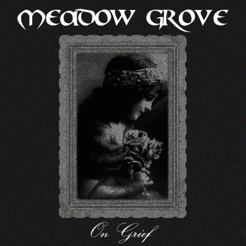 Meadow Grove : On Grief